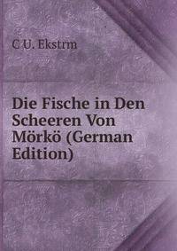 Die Fische in Den Scheeren Von Morko (German Edition)