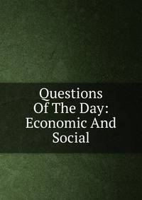 Questions Of The Day: Economic And Social