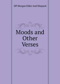 Moods and Other Verses