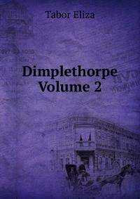 Dimplethorpe Volume 2