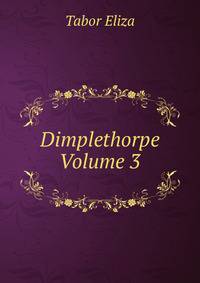 Dimplethorpe Volume 3