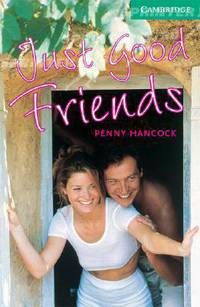 Cambridge English Readers 3 Just Good Friends. Lower-intermediate