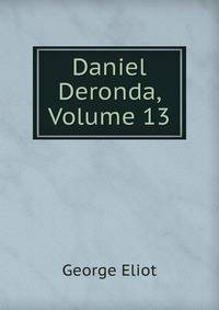 Daniel Deronda, Volume 13