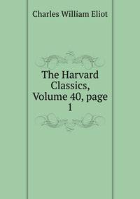 The Harvard Classics, Volume 40, page 1