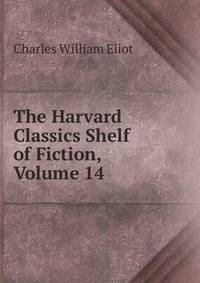 The Harvard Classics Shelf of Fiction, Volume 14