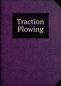 Traction Plowing