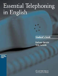 Essential Telephoning in English. Student's Book