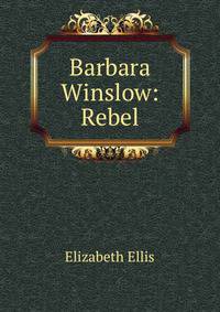 Barbara Winslow: Rebel
