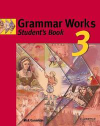 Grammar Works 3. Student's Book