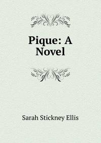 Pique: A Novel