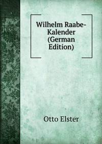 Wilhelm Raabe-Kalender (German Edition)