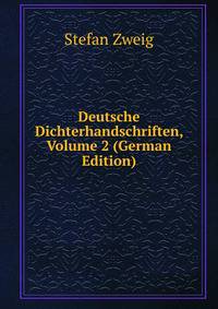 Deutsche Dichterhandschriften, Volume 2 (German Edition)