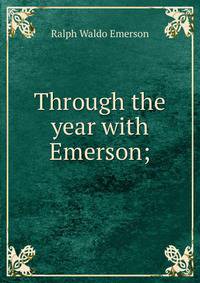 Through the year with Emerson;