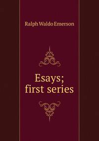 Esays; first series