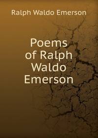Poems of Ralph Waldo Emerson