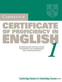 Cambridge Certificate of Proficiency in English 1. Student's Book