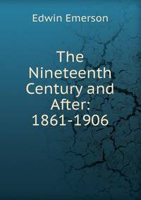 The Nineteenth Century and After: 1861-1906