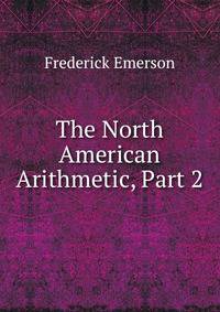 The North American Arithmetic, Part 2
