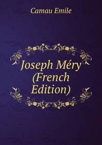 Joseph Mery (French Edition)