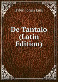 De Tantalo (Latin Edition)