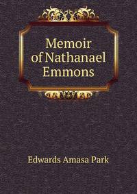 Memoir of Nathanael Emmons