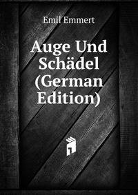 Auge Und Schadel (German Edition)