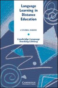 Cambridge Language Teaching Library. Language Learning in Distance Education