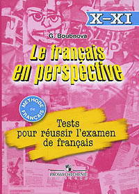 Le francais en perspective 10-11: Tests pour reussir l