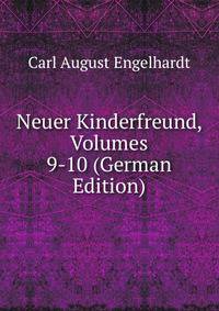 Neuer Kinderfreund, Volumes 9-10 (German Edition)