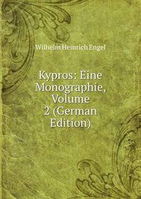 Kypros: Eine Monographie, Volume 2 (German Edition)