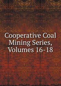 Cooperative Coal Mining Series, Volumes 16-18