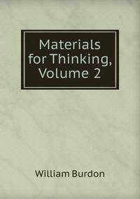 Materials for Thinking, Volume 2