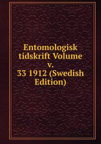 Entomologisk tidskrift Volume v. 33 1912 (Swedish Edition)
