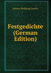 Festgedichte (German Edition)