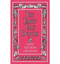 Fairy Tale Book (Classic Tales from Childhood) HB
