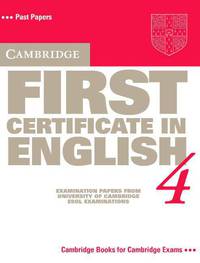 Cambridge First Certificate in English. Examenation papers from the University of Cambridge Local Examinations Syndicate. Часть 4. Пособие на английском языке