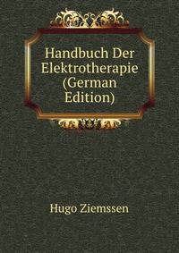 Handbuch Der Elektrotherapie (German Edition)