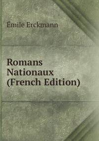 Romans Nationaux (French Edition)