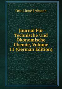 Journal Fur Technische Und Okonomische Chemie, Volume 11 (German Edition)