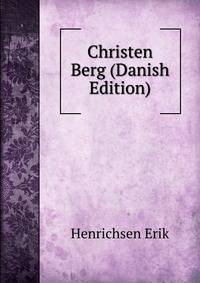 Christen Berg (Danish Edition)