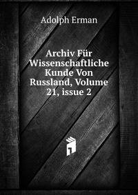 Archiv F?r Wissenschaftliche Kunde Von Russland, Volume 21, issue 2