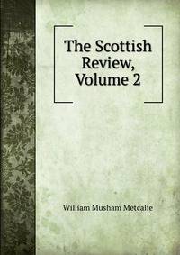 The Scottish Review, Volume 2