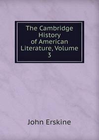 The Cambridge History of American Literature, Volume 3