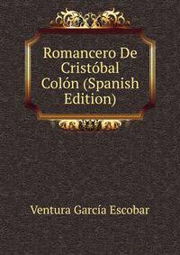 Romancero De Cristobal Colon (Spanish Edition)