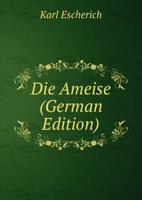 Die Ameise (German Edition)