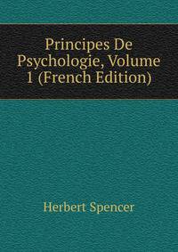 Principes De Psychologie, Volume 1 (French Edition)