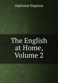 The English at Home, Volume 2