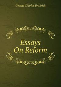 Essays On Reform