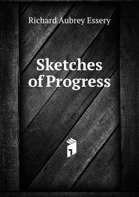 Sketches of Progress