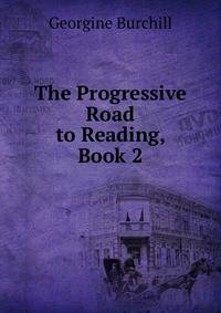 The Progressive Road to Reading, Book 2